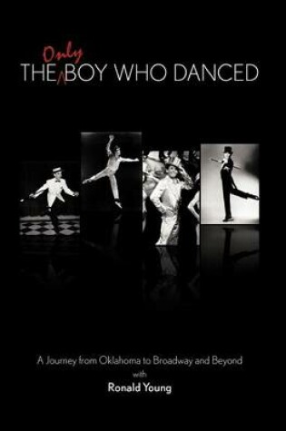 Cover of The Only Boy Who Danced