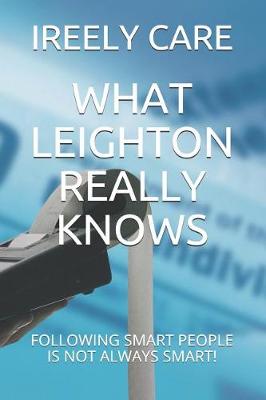 Cover of What Leighton Really Knows