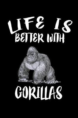 Book cover for Life Is Better With Gorillas