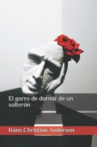 Cover of El gorro de dormir de un solteron