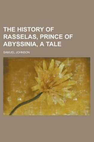 Cover of The History of Rasselas, Prince of Abyssinia, a Tale