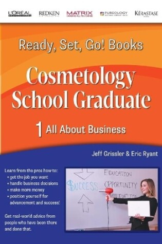 Cover of Ready, Set, Go! Cosmetology School Graduate Book 1