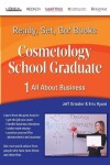 Book cover for Ready, Set, Go! Cosmetology School Graduate Book 1