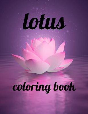 Book cover for Lotus coloring book