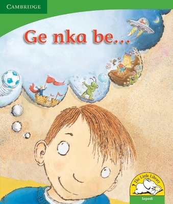 Book cover for Ge nka be... (Sepedi)