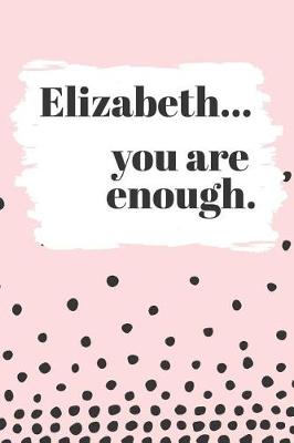 Book cover for Elizabeth's You Are Enough