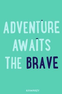Book cover for Adventure Awaits the Brave