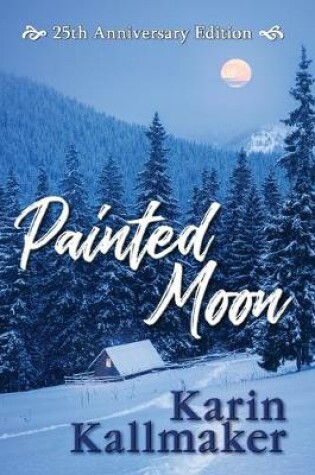 Cover of Painted Moon 25th Anniversary Edition