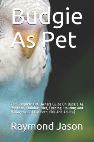 Cover of Budgie As Pet