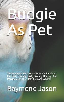 Book cover for Budgie As Pet