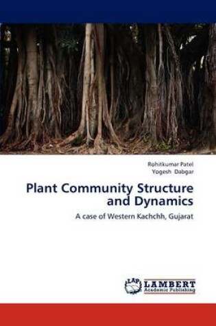 Cover of Plant Community Structure and Dynamics