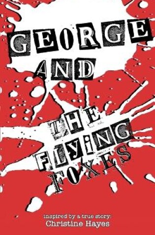 Cover of George and the Flying Foxes
