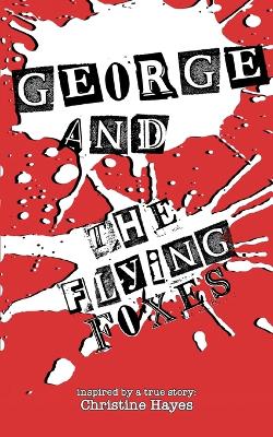 Book cover for George and the Flying Foxes