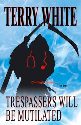 Book cover for Trespassers Will be Mutilated