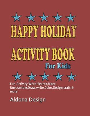 Cover of Happy Holiday Activity Book For Kids
