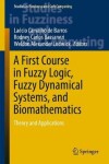 Book cover for A First Course in Fuzzy Logic, Fuzzy Dynamical Systems, and Biomathematics