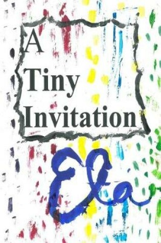 Cover of A Tiny Invitation