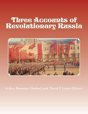 Book cover for Three Accounts of Revolutionary Russia