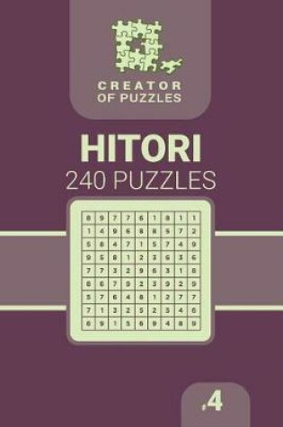 Cover of Creator of puzzles - Hitori 240 (Volume 4)