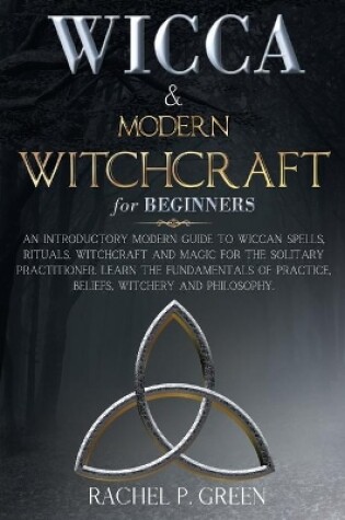 Cover of WICCA and MODERN WITCHCRAFT FOR BEGINNERS