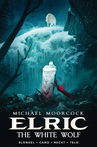 Cover of Michael Moorcock's Elric Vol. 3: The White Wolf