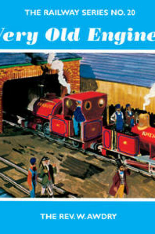 Cover of The Railway Series No. 20: Very Old Engines