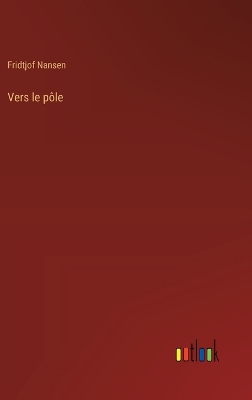 Book cover for Vers le pôle