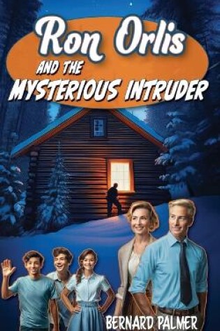 Cover of Ron Orlis and the Mysterious Intruder