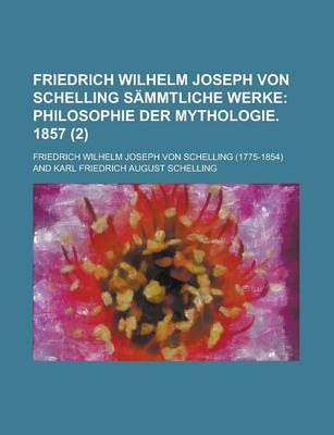 Book cover for Friedrich Wilhelm Joseph Von Schelling Sammtliche Werke (2)