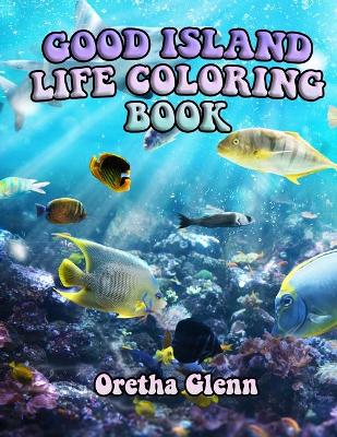 Book cover for Good Island Life Coloring Book