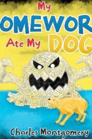 Cover of My Homework Ate My Dog