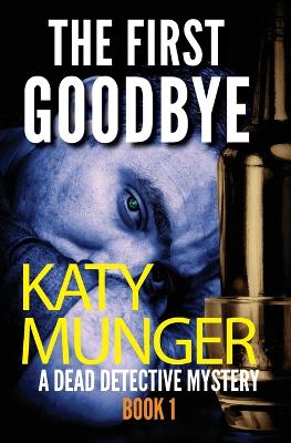 Cover of The First Goodbye