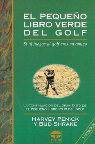 Cover of Pequeno Libro Verde del Golf, El - Rustica