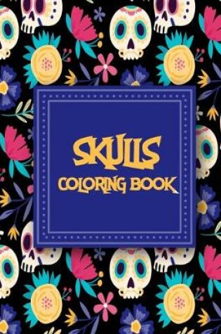 Cover of Skulls Coloring Book