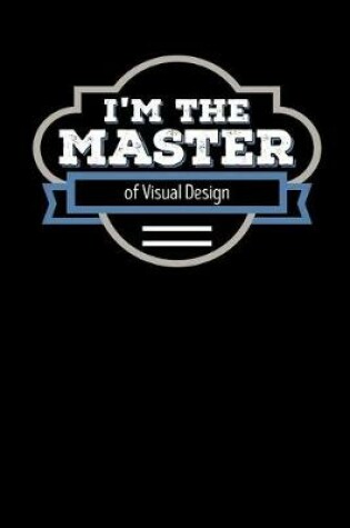 Cover of I'm the Master of Visual Design
