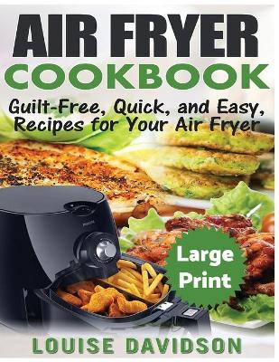 Book cover for Air Fryer Cookbook ***Large Print Edition***