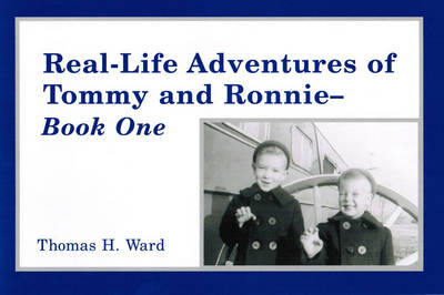 Book cover for Real Life Adventures of Tommy and Ronnie