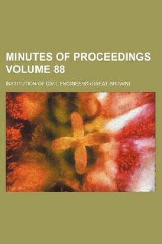Cover of Minutes of Proceedings Volume 88