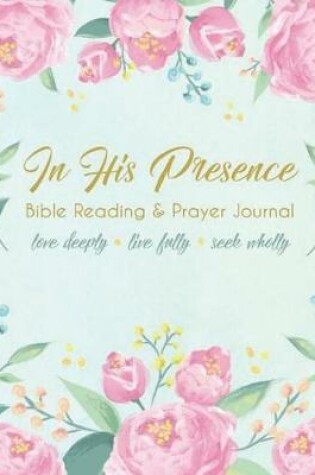 Cover of In His Presence Journal