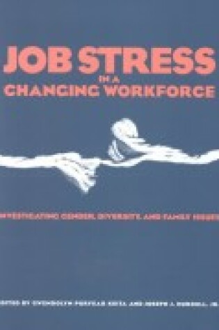 Cover of Job Stress in a Changing Workforce