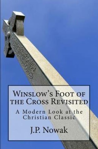 Cover of Winslow's Foot of the Cross Revisited