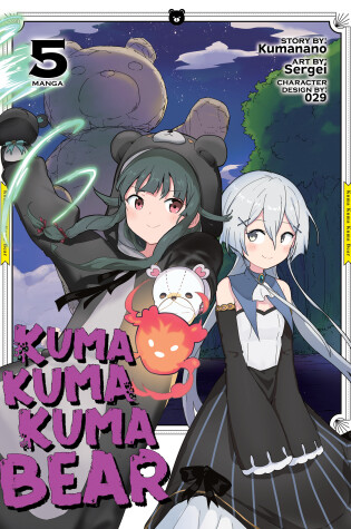 Cover of Kuma Kuma Kuma Bear (Manga) Vol. 5