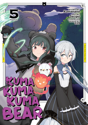 Cover of Kuma Kuma Kuma Bear (Manga) Vol. 5