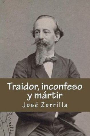 Cover of Traidor, inconfeso y martir