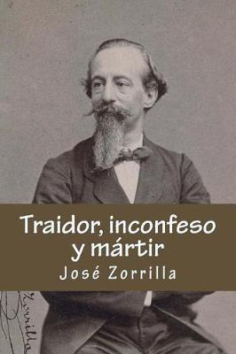 Book cover for Traidor, inconfeso y martir