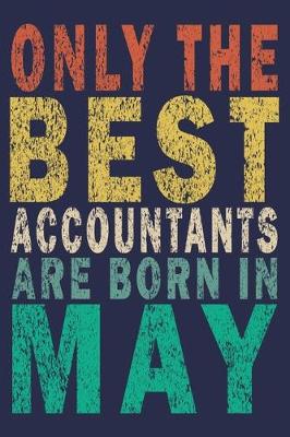 Book cover for Only The Best Accountants Are Born In May