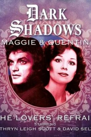 Cover of Dark Shadows - Maggie & Quentin: The Lovers' Refrain