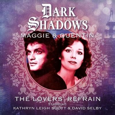 Book cover for Dark Shadows - Maggie & Quentin: The Lovers' Refrain