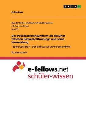 Book cover for Das Patellaspitzensyndrom als Resultat falschen Basketballtrainings und seine Vermeidung