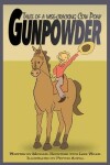 Book cover for Gunpowder, Tales of a Wise-Cracking Cow Pony
